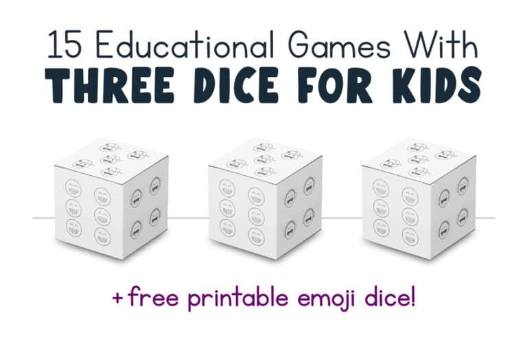 15 Educational Games With Three Dice for Kids (+ FREE Printable Dice)