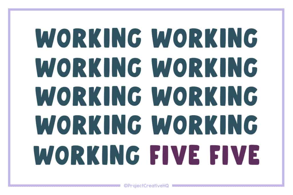 An easy Rebus puzzle showing the word 'working' nine times in blue and the word 'five' written twice in pink. Can you solve this rebus puzzle?