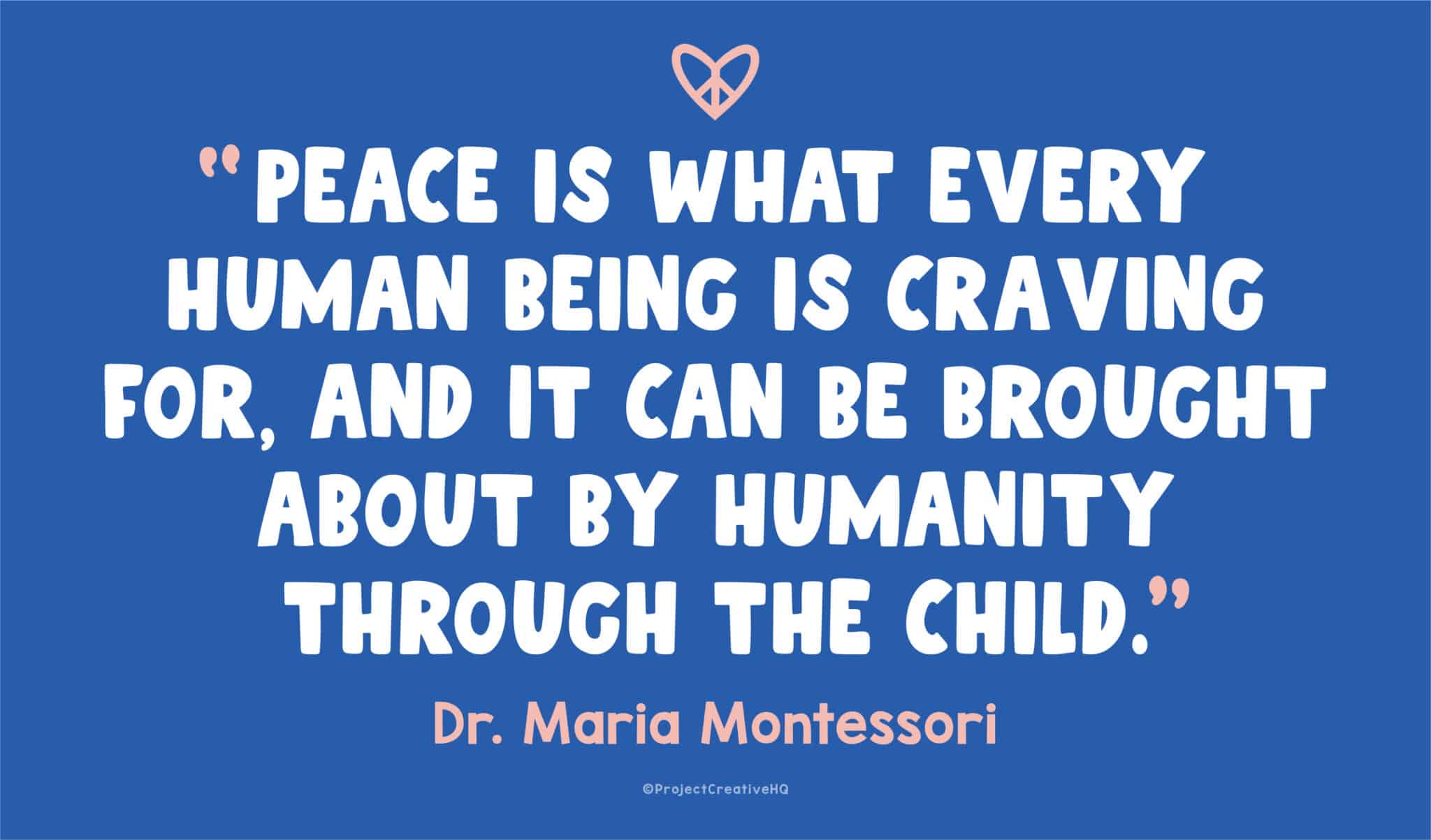 35 Montessori Quotes For Inspiring Peace Thats So Montessori