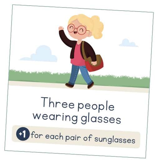 One of the 36 game cards for our neighborhood walk scavenger hunt card game. This card asks players to find three people wearing glasses and the bonus is +1 for each pair of sunglasses.
