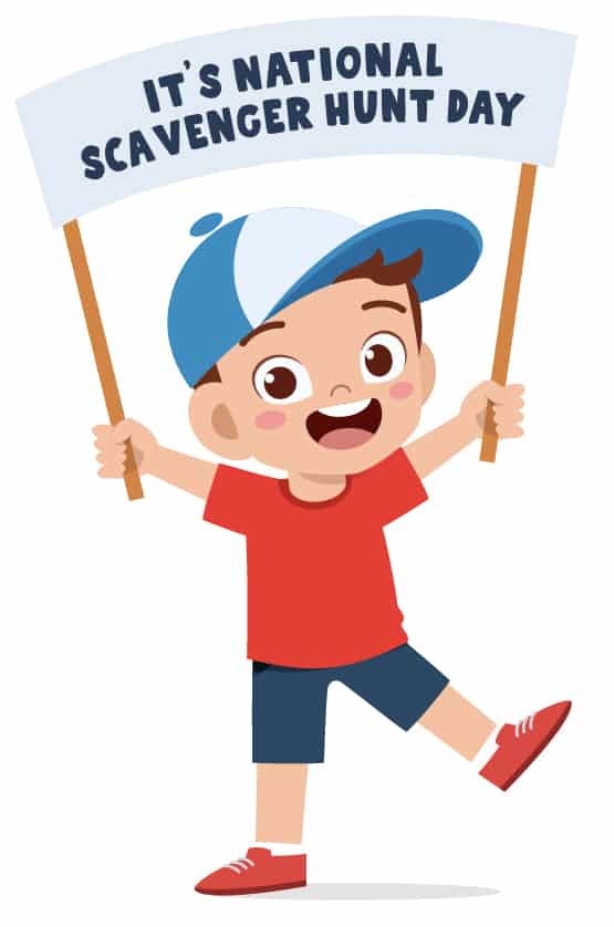 A digital illustration of a young boy holding a sign over his head that says, 'It's National Scavenger Hunt Day'