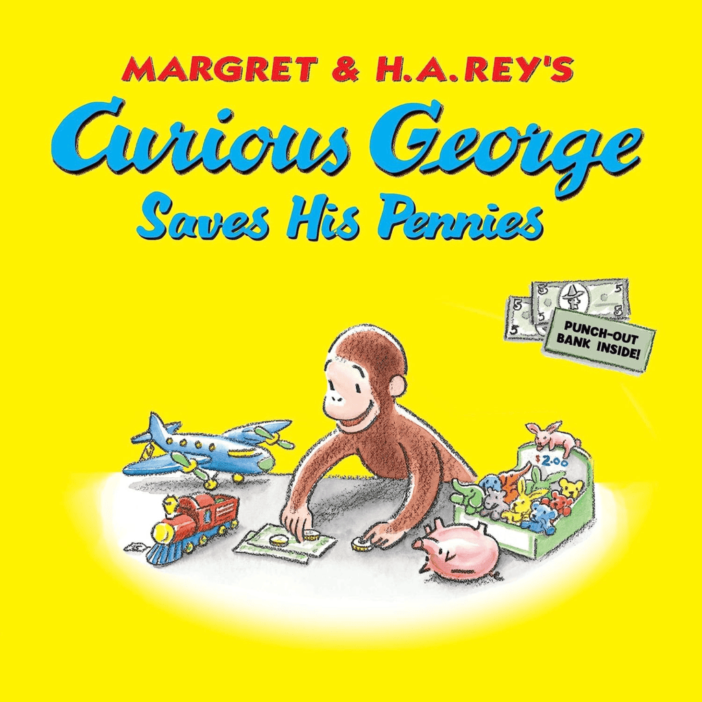 An image of the cover of Curious George Saves His Pennies, one of the money books for kids we love!
