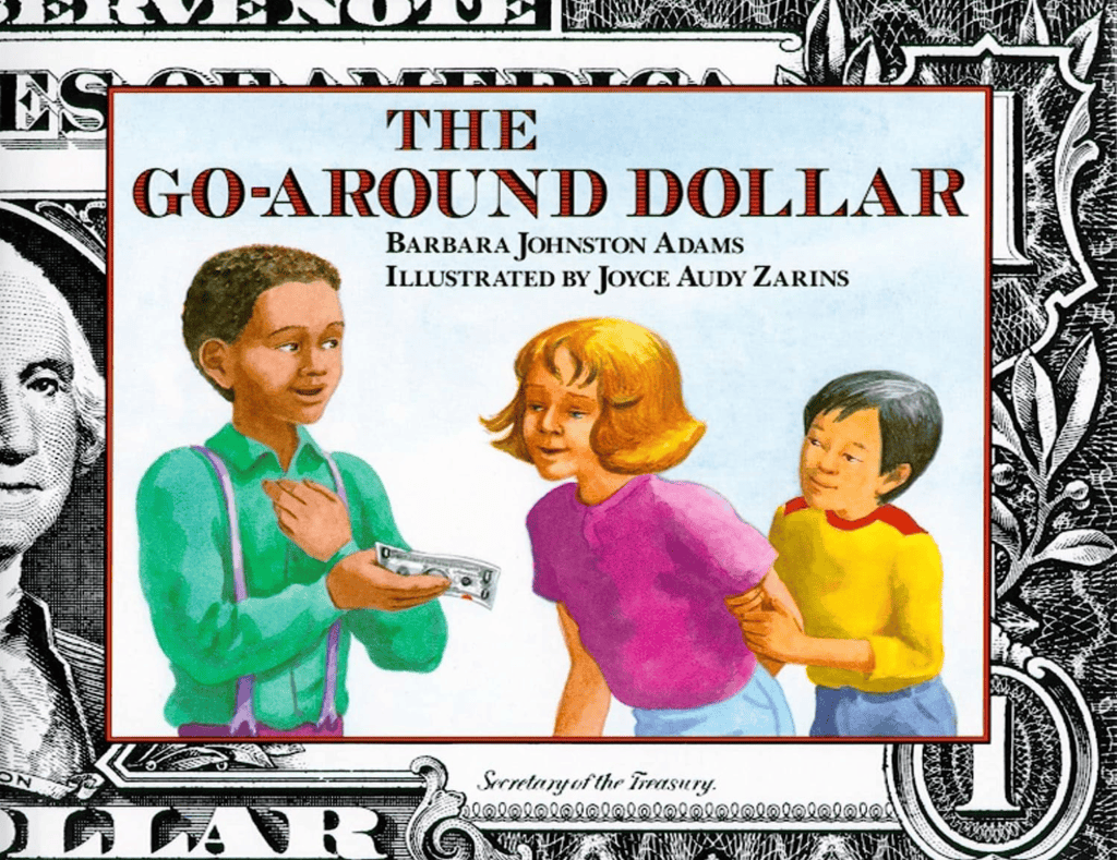 An image of the cover for The Go-Around Dollar, one of the money books for kids that we love