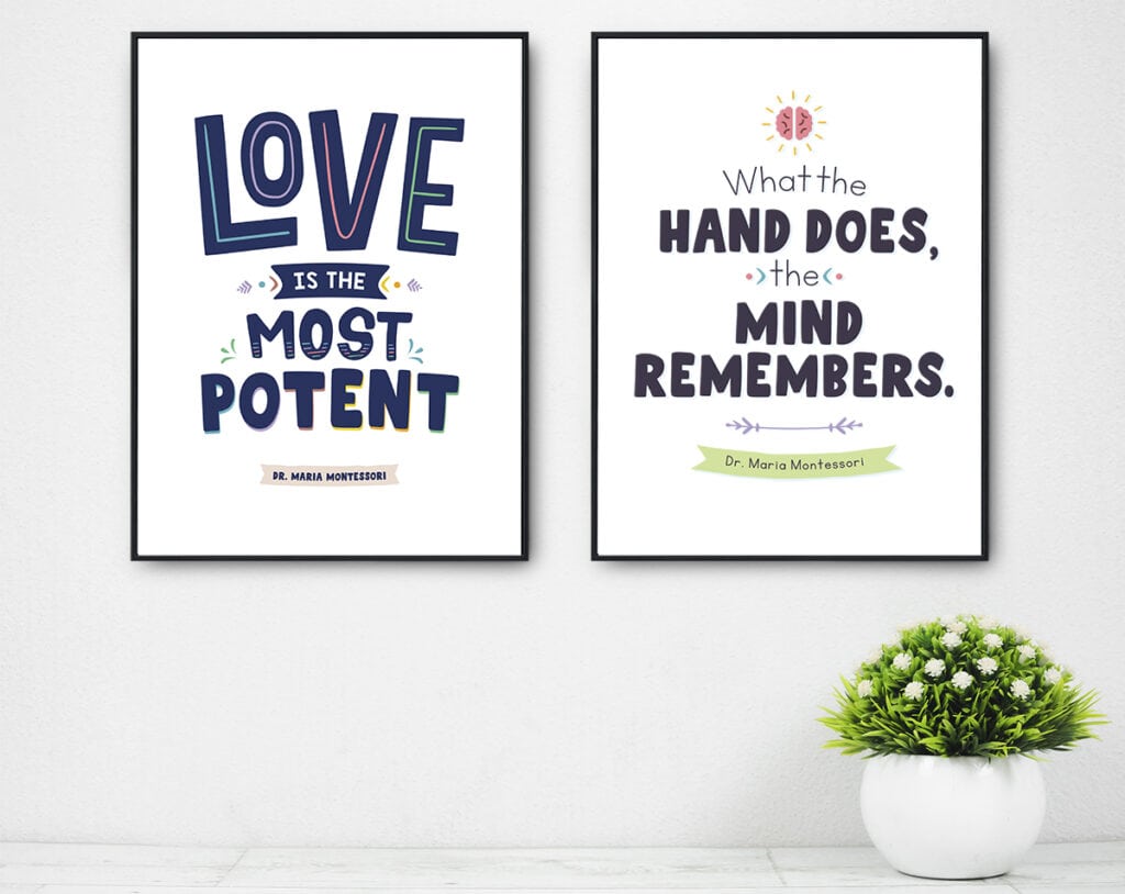 Two posters hanging on the wall in black frame both with Montessori quotes on them.