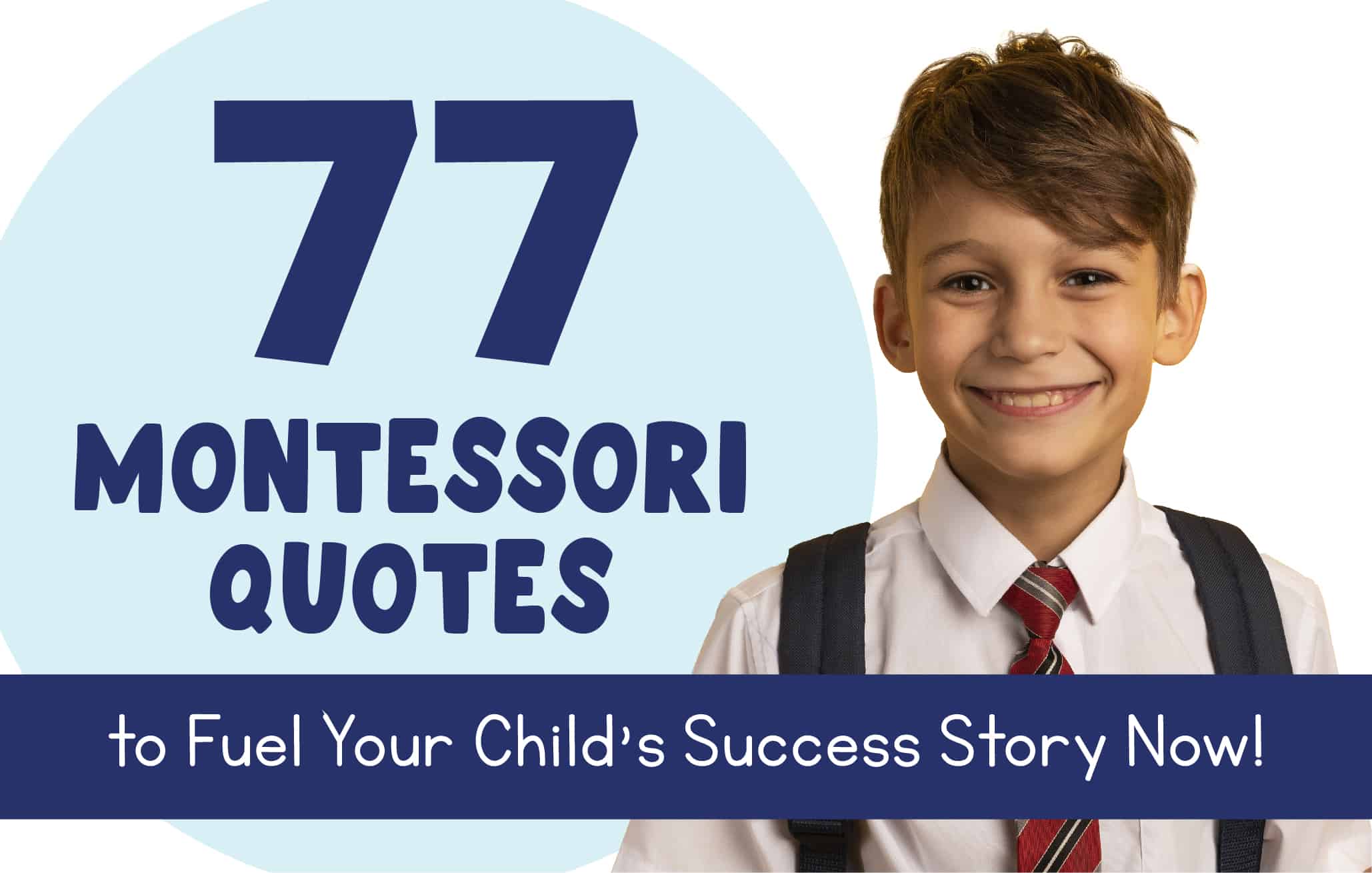 77 Montessori Quotes to Fuel Your Child’s Success Story Now