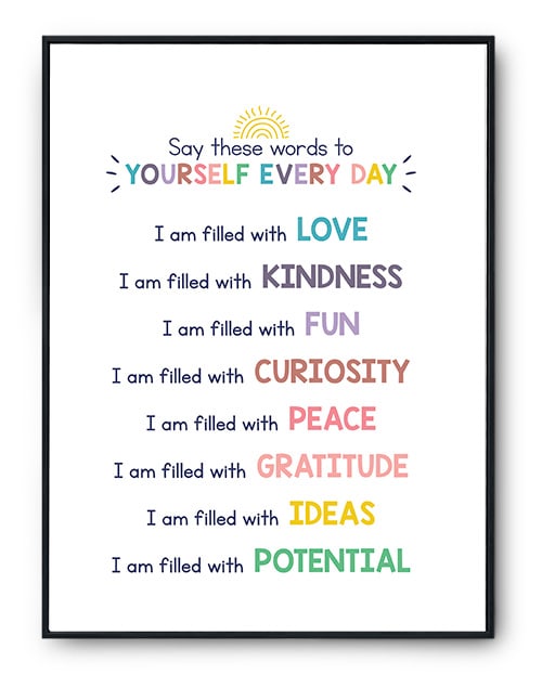 An 'I am filled with' positive affirmation poster. Repeating the sentences on this poster can be used as a spring break activity for kids.