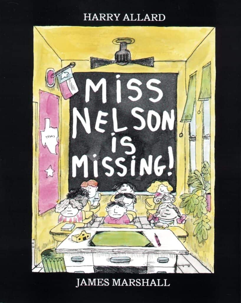 The cover of a picture book with rich vocabulary titled Miss Nelson is Missing.