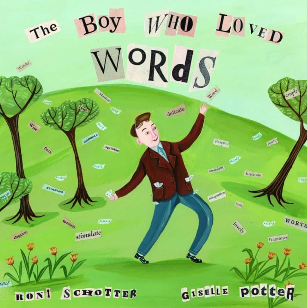 Book cover of the picture book The Boy Who Loved Words.