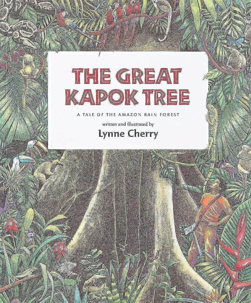 The cover of a great book for kids called The Great Kapok Tree.