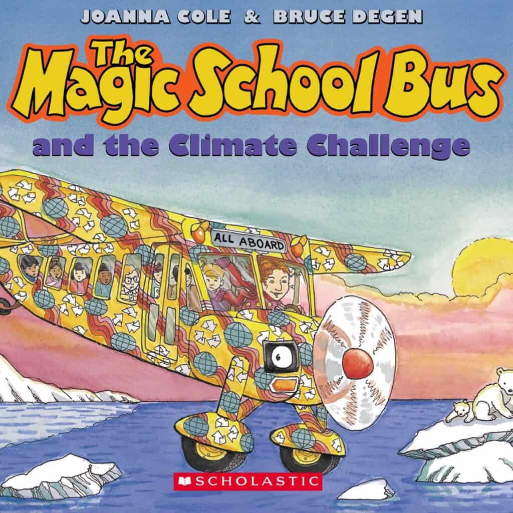 The book cover of a great earth day book for kids by the Magic School Bus brand.