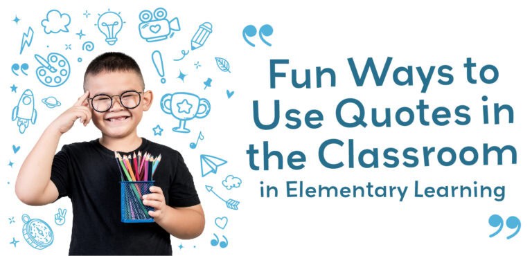 13 Fun Ways To Use Quotes In Elementary Learning