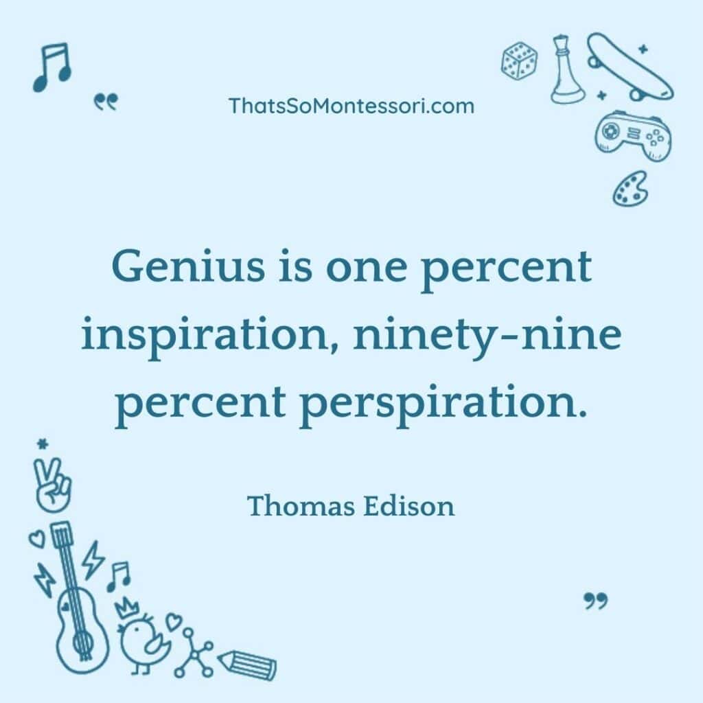 A short quote for students by Thomas Edison.