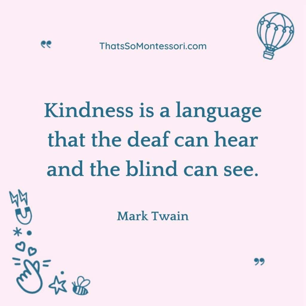 A short quote for kids about kindness.