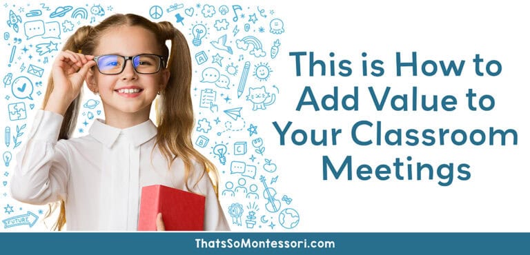 This is How to Add Value to Your Classroom Meetings
