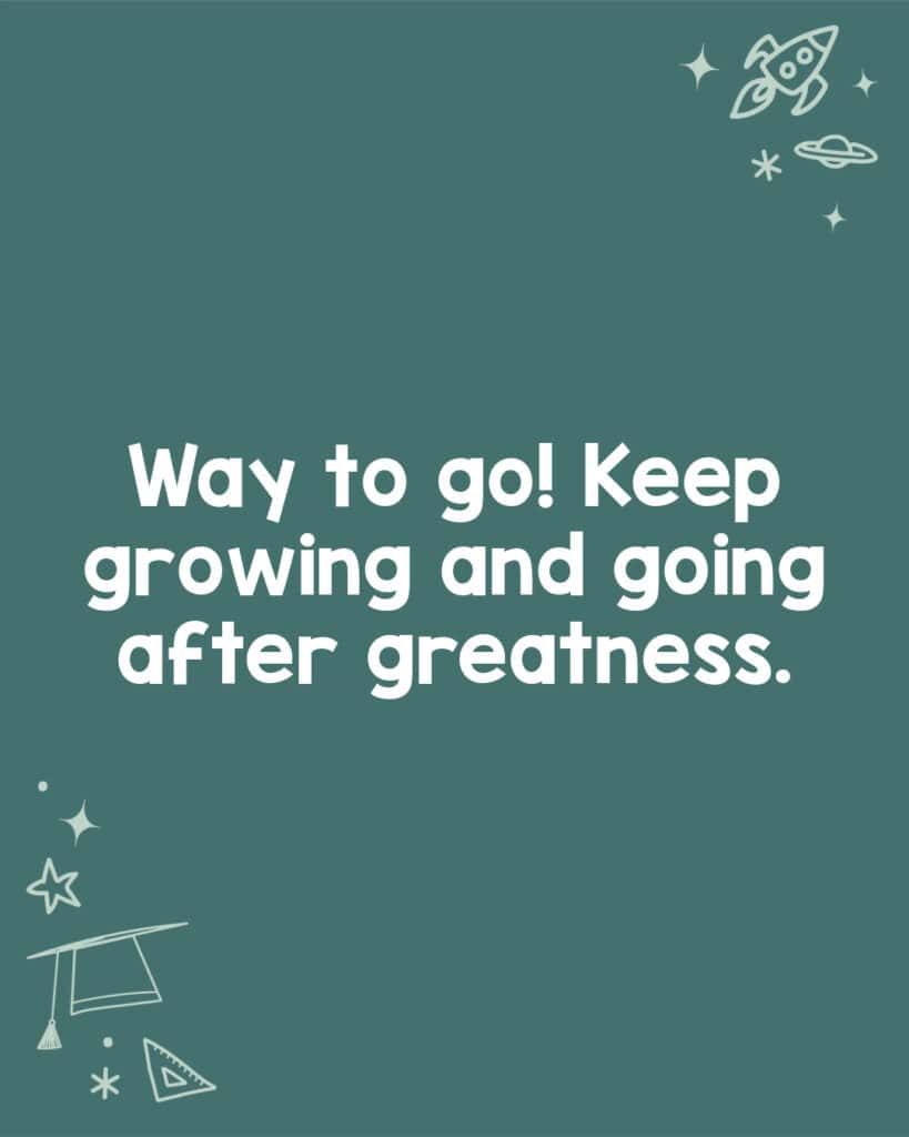A short and motivational graduation congratulations note for an elementary grad.