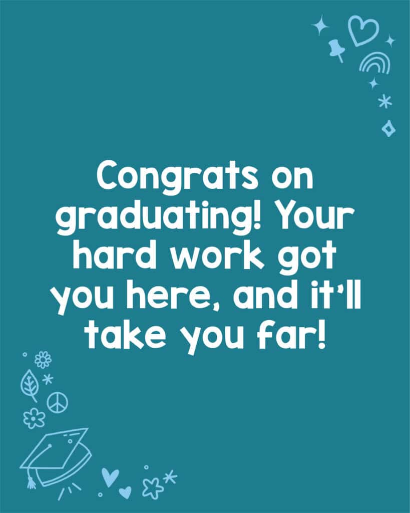 A straightforward and meaningful message for a grad.