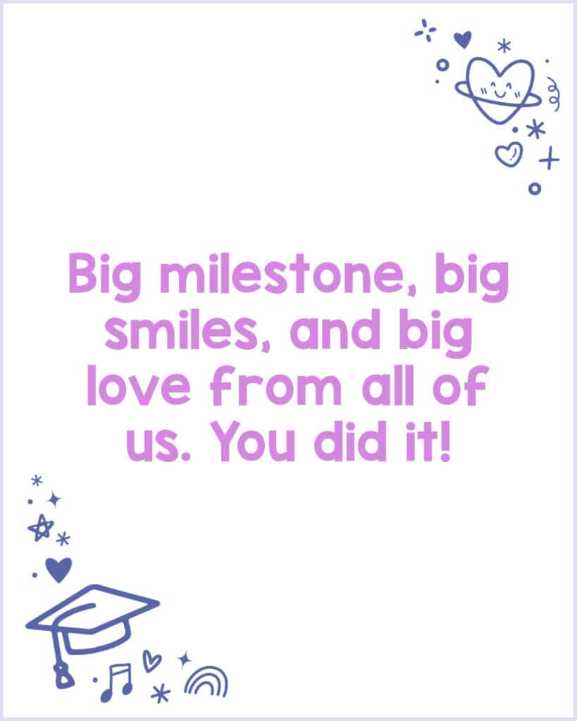A graduation message to the elementary grad from the family.