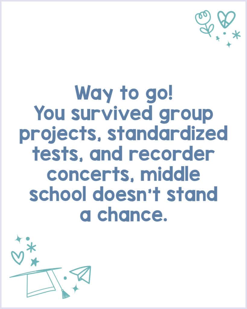A funny graduation congratulations for an elementary grad.