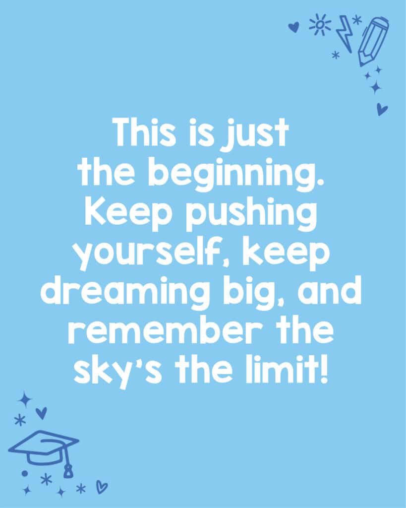 An inspiring graduation congratulations message for elementary kids.