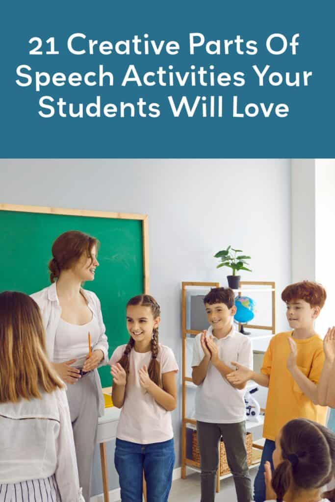 A Pinterest ad for this post with the title  '21 Creative Parts of Speech Activities Your Students Will Love.