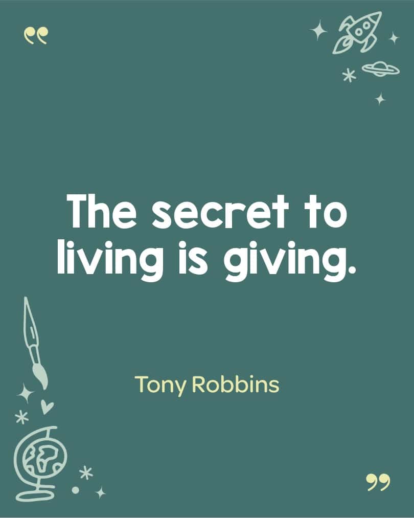 Tony Robbins motivational quote for students about the importance of giving.