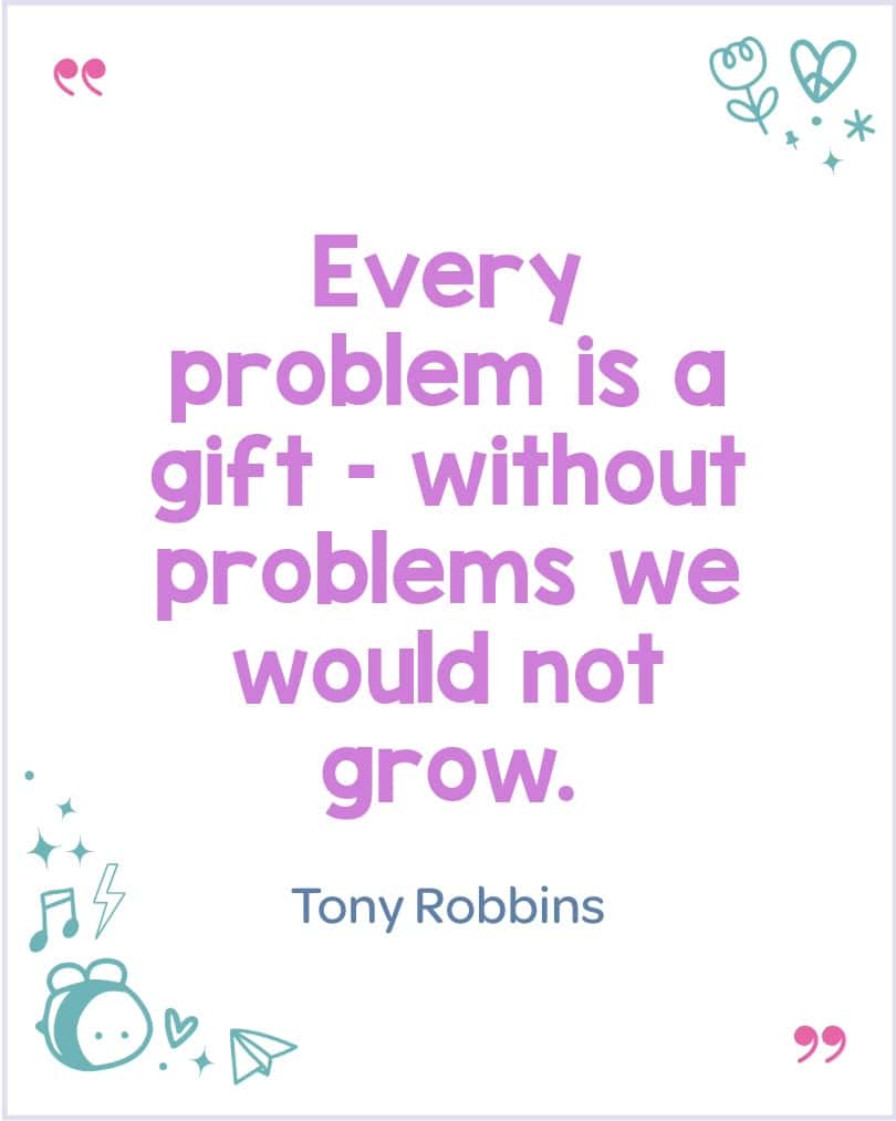 Tony Robbins inspirational quote helping kids see challenges as opportunities.