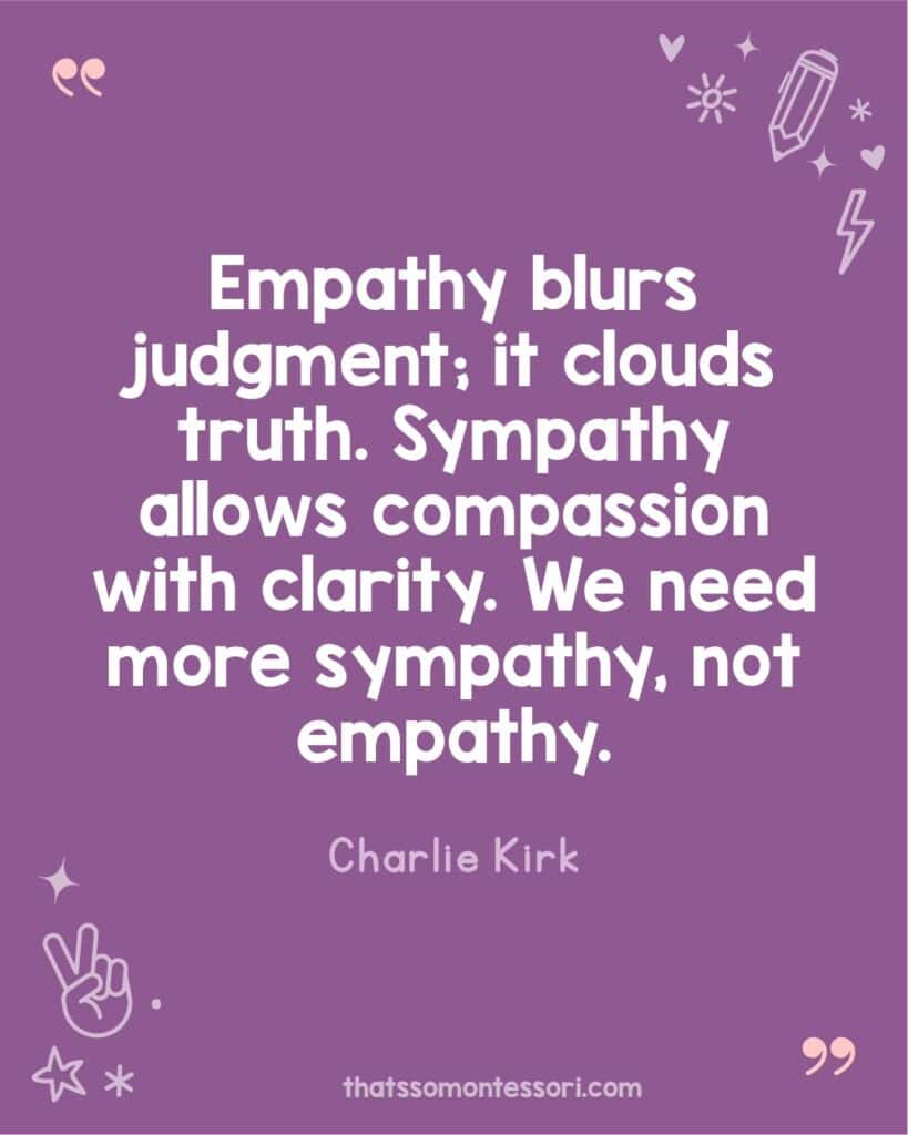 Vibrant poster of Charlie Kirk quotes designed to teach kids about sympathy.