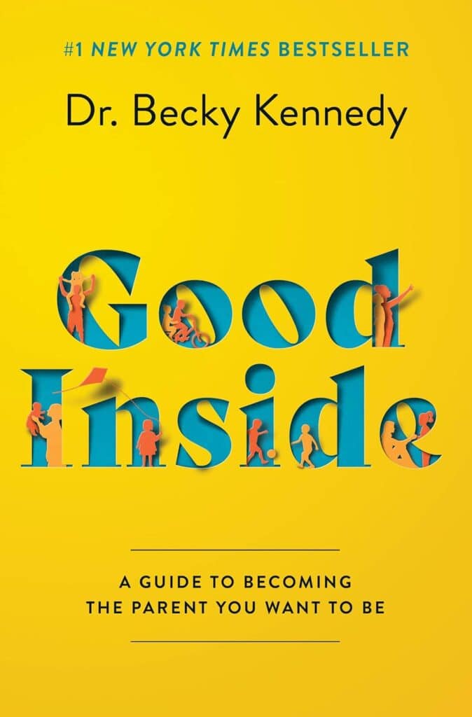 The cover of Good Inside by Dr. Becky Kennedy. It's an editor's pick!