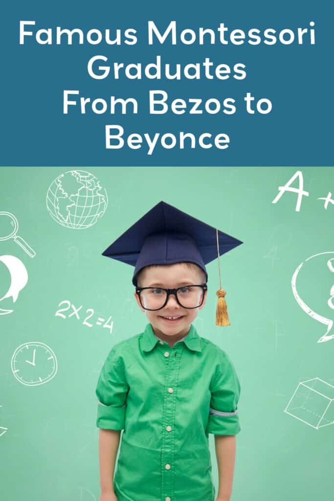A pinterest pin to promote this blog about famous Montessori graduates.